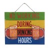 No Working During Drinking Hours