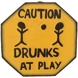 OMA Caution Drunks at Play...